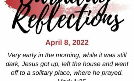 Caraday Reflections – April 8, 2022