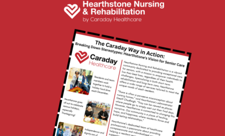 The Caraday Way in Action: Breaking Down Stereotypes: Hearthstone’s Vision for Senior Care