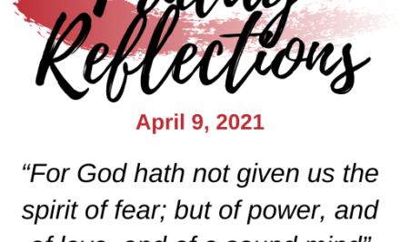 Friday Reflections – April 9, 2021