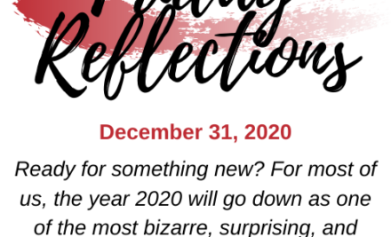 Friday Reflections – December 31, 2020
