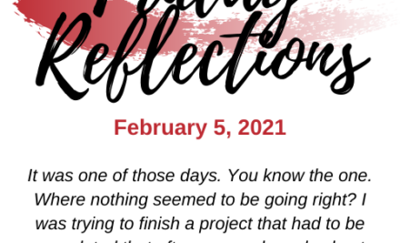 Friday Reflections – February 5, 2021